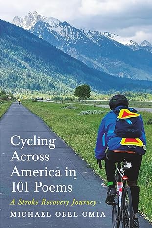 Cycling Across America in 101 Poems: A Stroke Recovery Journey